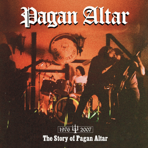 Pagan Altar : The Story of Pagan Altar Pagan Altar : The Story of Pagan Altar